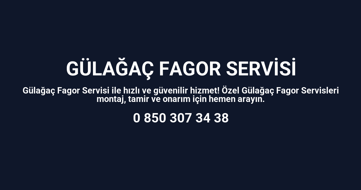 Gülağaç Fagor Servisi